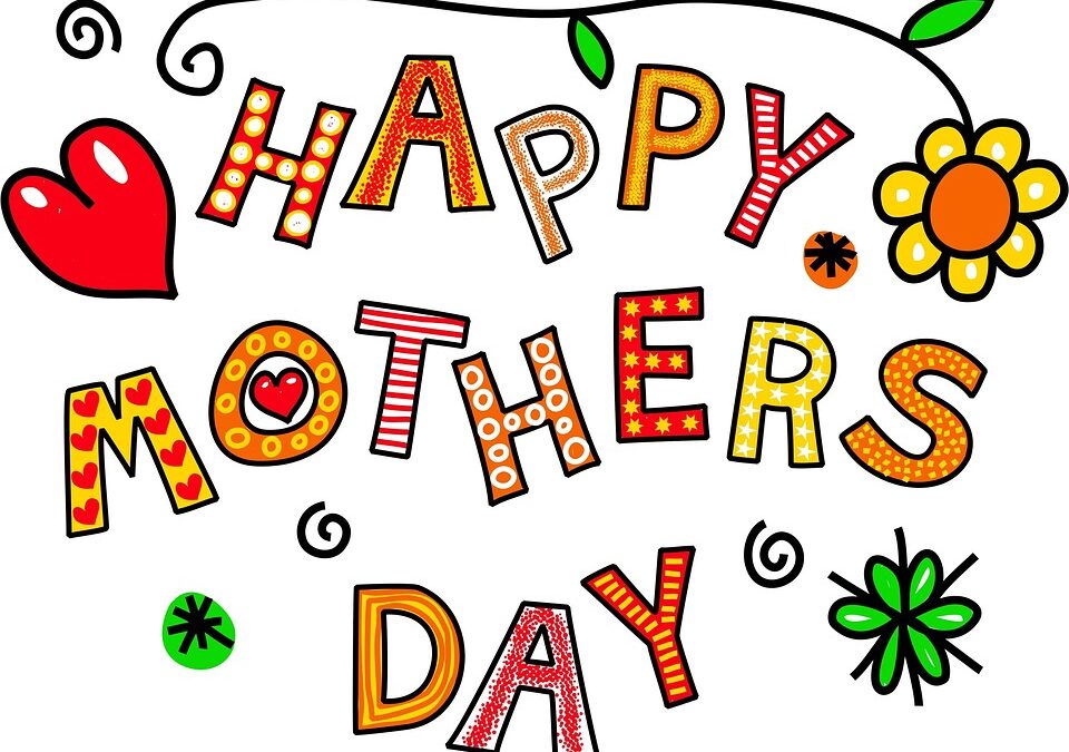 Happy Mother’s Day